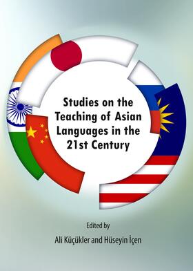 Küçükler / Içen |  Studies on the Teaching of Asian Languages in the 21st Century | Buch |  Sack Fachmedien