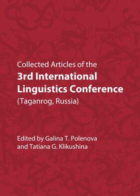 Polenova / Klikushina |  Collected Articles of the 3rd International Linguistics Conference (Taganrog, Russia) | Buch |  Sack Fachmedien