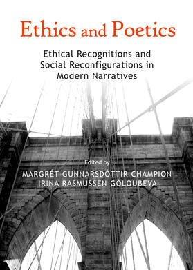 Gunnarsdóttir Champion / Rasmussen Goloubeva |  Ethics and Poetics | Buch |  Sack Fachmedien