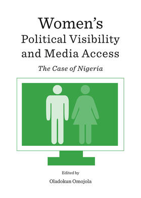 Omojola |  Women's Political Visibility and Media Access | Buch |  Sack Fachmedien