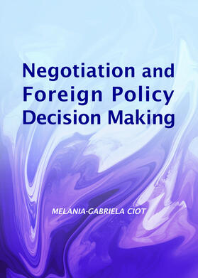  Negotiation and Foreign Policy Decision Making | Buch |  Sack Fachmedien