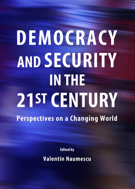 Naumescu |  Democracy and Security in the 21st Century | Buch |  Sack Fachmedien