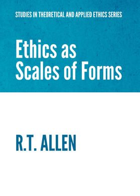 Allen |  Ethics as Scales of Forms | Buch |  Sack Fachmedien