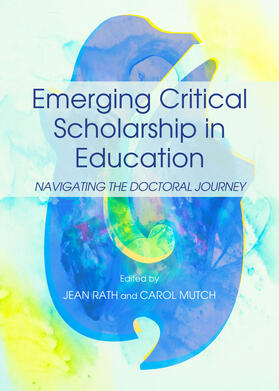 Rath / Mutch | Emerging Critical Scholarship in Education | Buch | 978-1-4438-5702-4 | sack.de