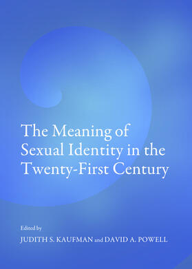 Kaufman / Powell |  The Meaning of Sexual Identity in the Twenty-First Century | Buch |  Sack Fachmedien
