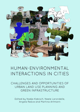 Kabisch / Larondelle / Reeve | Human-Environmental Interactions in Cities | Buch | 978-1-4438-5895-3 | sack.de