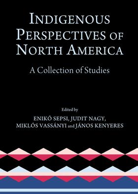 Sepsi / Nagy / Vassányi |  Indigenous Perspectives of North America | Buch |  Sack Fachmedien
