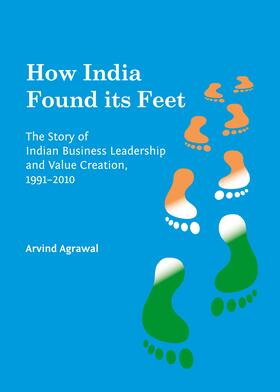Agrawal | How India Found its Feet: The Story of Indian Business Leadership and Value Creation, 1991-2010 | Buch | 978-1-4438-6051-2 | sack.de