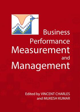 Charles / Kumar |  Business Performance Measurement and Management | Buch |  Sack Fachmedien