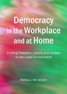 Booze |  Democracy in the Workplace and at Home | Buch |  Sack Fachmedien