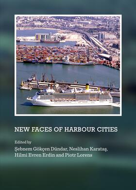 Dündar / Karatas / Erdin | New Faces of Harbour Cities | Buch | 978-1-4438-6170-0 | sack.de