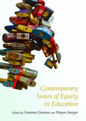 Gannon / Sawyer | Contemporary Issues of Equity in Education | Buch | 978-1-4438-6332-2 | sack.de