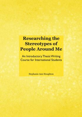 Houghton |  Researching the Stereotypes of People Around Me | Buch |  Sack Fachmedien