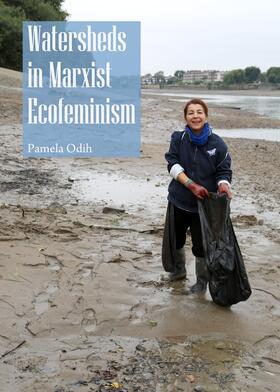 Odih | Watersheds in Marxist Ecofeminism | Buch | 978-1-4438-6602-6 | sack.de