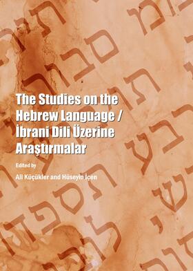 Küçükler / Içen |  The Studies on the Hebrew Language / Ibrani Dili Üzerine Arastirmalar | Buch |  Sack Fachmedien