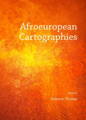 Thomas | Afroeuropean Cartographies | Buch | 978-1-4438-6662-0 | sack.de