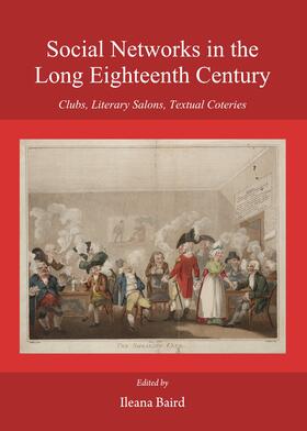 Baird | Social Networks in the Long Eighteenth Century | Buch | 978-1-4438-6678-1 | sack.de