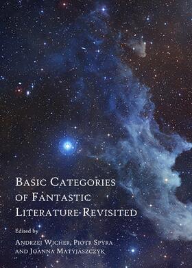 Wicher / Spyra / Matyjaszczyk |  Basic Categories of Fantastic Literature Revisited | Buch |  Sack Fachmedien