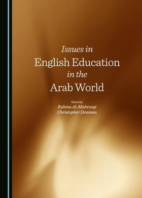 Al-Mahrooqi / Denman | Issues in English Education in the Arab World | Buch | 978-1-4438-6811-2 | sack.de