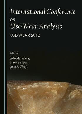 Marreiros / Bicho / Bao | International Conference on Use-Wear Analysis | Buch | 978-1-4438-6816-7 | sack.de