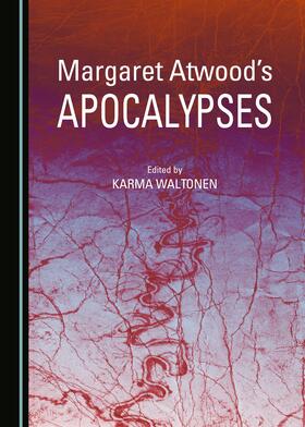 Waltonen | Margaret Atwood’s Apocalypses | Buch | 978-1-4438-6882-2 | sack.de