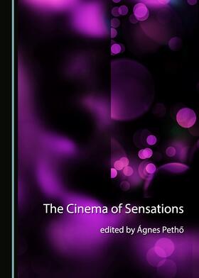 Petho |  The Cinema of Sensations | Buch |  Sack Fachmedien