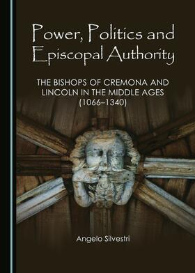 Silvestri |  Power, Politics and Episcopal Authority | Buch |  Sack Fachmedien