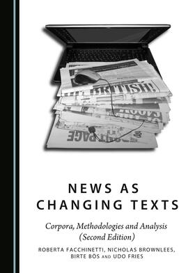 Facchinetti / Brownlees / Bös | News as Changing Texts | Buch | 978-1-4438-8036-7 | sack.de