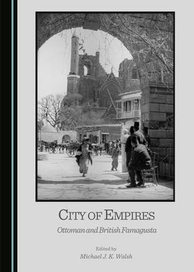 Walsh |  City of Empires | Buch |  Sack Fachmedien