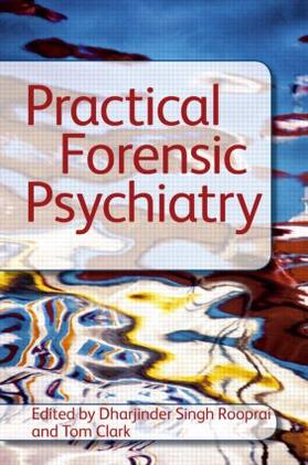Rooprai / Clark |  Practical Forensic Psychiatry | Buch |  Sack Fachmedien