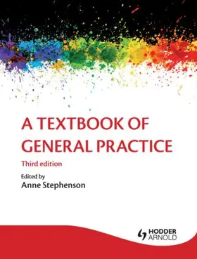 White / Stephenson / Wylie |  A Textbook of General Practice 3E | Buch |  Sack Fachmedien