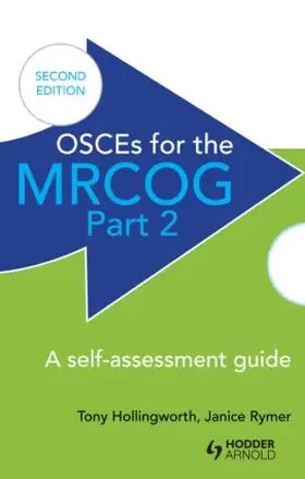 Hollingworth / Rymer |  OSCEs for the MRCOG Part 2 | Buch |  Sack Fachmedien