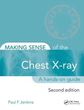 Jenkins |  Making Sense of the Chest X-ray | Buch |  Sack Fachmedien