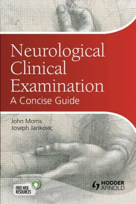 Morris / Jankovic |  Neurological Clinical Examination | Buch |  Sack Fachmedien