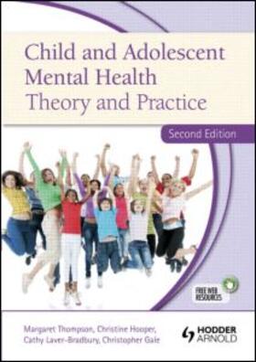 Thompson / Hooper / Laver-Bradbury |  Child and Adolescent Mental Health Theory and Practice | Buch |  Sack Fachmedien