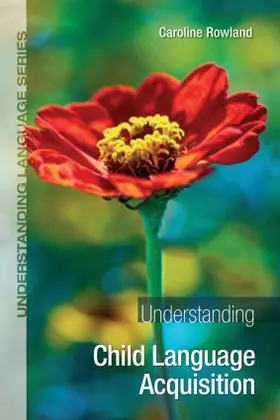 Rowland |  Understanding Child Language Acquisition | Buch |  Sack Fachmedien