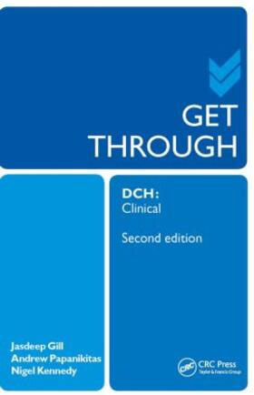 Papanikitas / Gill / Kennedy |  Get Through DCH Clinical 2E | Buch |  Sack Fachmedien