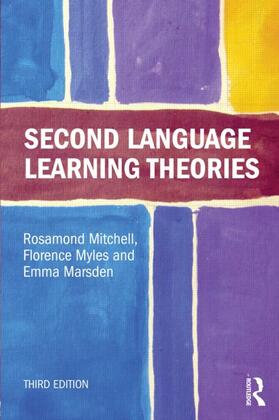 Mitchell / Myles / Marsden |  Second Language Learning Theories | Buch |  Sack Fachmedien