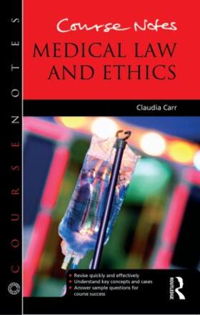 Carr |  Course Notes: Medical Law and Ethics | Buch |  Sack Fachmedien