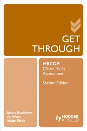 Rushforth / Wass / Firth |  Get Through Mrcgp: Clinical Skills Assessment 2e | Buch |  Sack Fachmedien