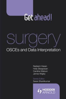 Hasan / Sitsapesan / Watson |  Get Ahead! Medicine and Surgery: Osces and Data Interpretation | Buch |  Sack Fachmedien