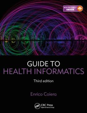 Coiera |  Guide to Health Informatics | Buch |  Sack Fachmedien