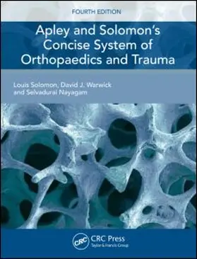 Solomon / Warwick / Nayagam |  Apley and Solomon's Concise System of Orthopaedics and Trauma | Buch |  Sack Fachmedien