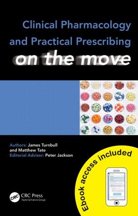 Turnbull / Tate |  Clinical Pharmacology and Practical Prescribing on the Move | Buch |  Sack Fachmedien