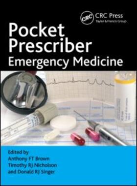 Brown / Nicholson / Singer |  Pocket Prescriber Emergency Medicine | Buch |  Sack Fachmedien