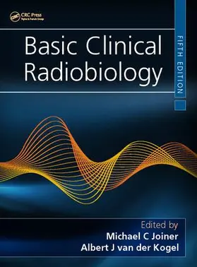 van der Kogel / Joiner |  Basic Clinical Radiobiology | Buch |  Sack Fachmedien