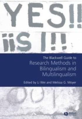 Wei / Moyer |  Blackwell Guide to Research Methods in Bilingualism and Multilingualism | eBook | Sack Fachmedien