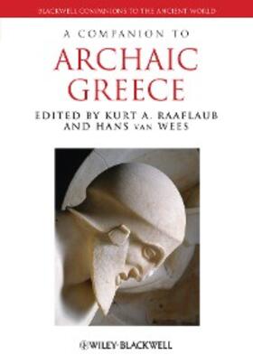 Raaflaub / van Wees |  A Companion to Archaic Greece | eBook | Sack Fachmedien