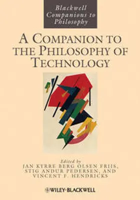 Olsen / Pedersen / Hendricks |  A Companion to the Philosophy of Technology | eBook | Sack Fachmedien