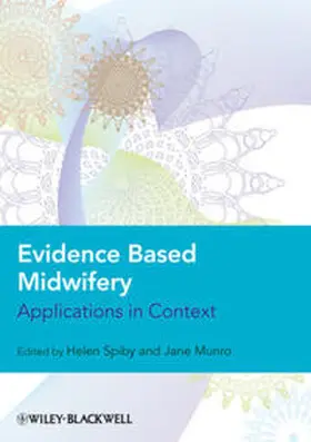 Spiby / Munro |  Evidence Based Midwifery | eBook | Sack Fachmedien